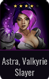 Assassin Astra, Valkyrie Slayer